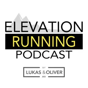 Elevation Running | Der Lauf- und Berg-Podcast