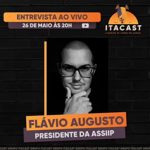 🎙️ Flávio Augusto ( Presidente da ASSIIP ) - #219