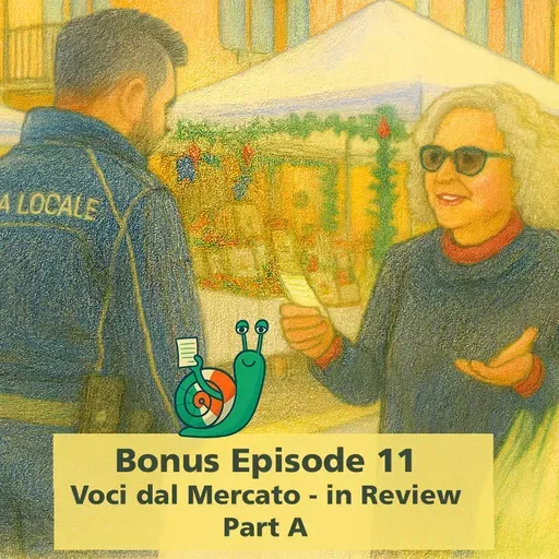 Bonus Episode 11 – Voci dal Mercato - in Review - Part A