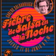 Fiebre de salsa - Carlos Saldarriaga 11  de junio de 2026