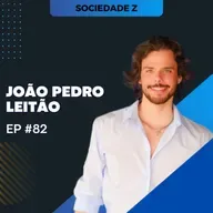 #82 João Pedro Leitão - "Os extremos não são iguais"