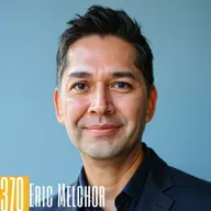 370: Innovating Podcast Marketing: Eric Melchor's B2B Strategies