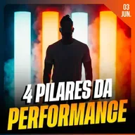 4 PILARES DA PERFORMANCE | Ponto de Vista 03/jun