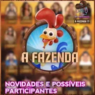 Todas as novidades e supostos participantes da A Fazenda 17!