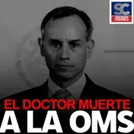 El “Doctor Muerte” representará a México en la OMS. Noticias 1 de julio