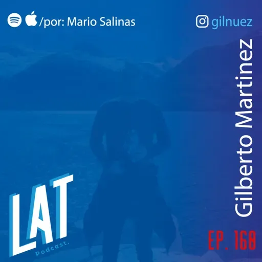 #160 Gilberto Martinez - La empatia en la Medicina, curar con la escucha y como permanecer sensible.