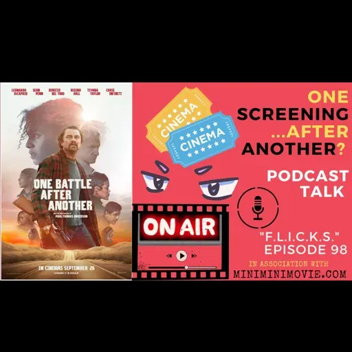 "FLICKS" Ep 98:  Why Do We See Films Multiple Times?