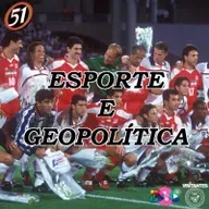 #51 - Esporte e Geopolítica
