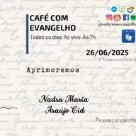 Café com Evangelho - 1 Tessalonicenses 5.19 | Aprimoremos