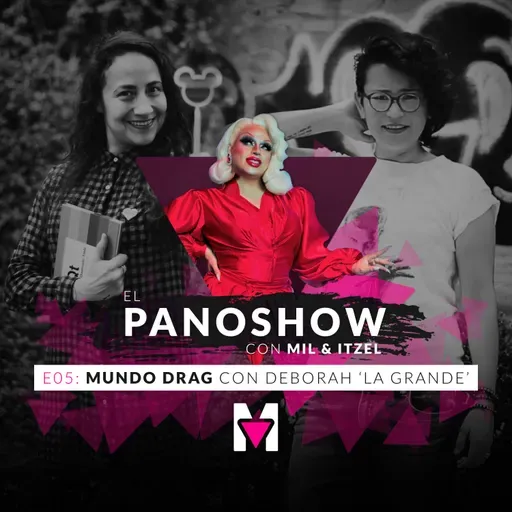 Mundo Drag con Deborah ‘La Grande’