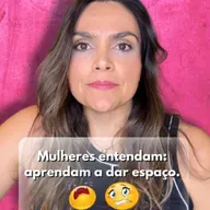 Mulheres entendam: aprendam a dar espaço.
