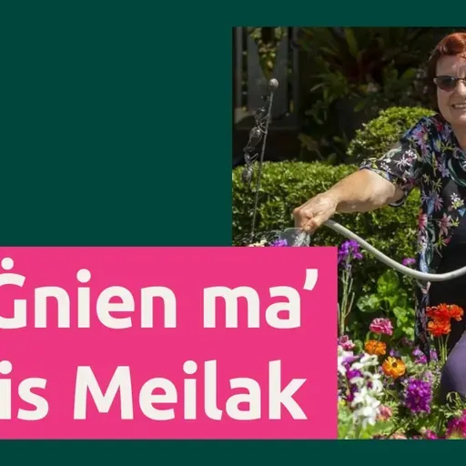 Fil-ġnien | mistoqsijiet u tweġibiet ma' Doris Meilak