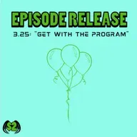 S3, Ep 25: Get with the Program