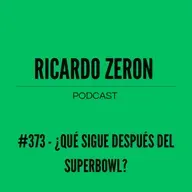 #373 - ¿Qué sigue después del Superbowl?