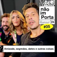 #05: AMIZADES, SEGREDOS, DATES E OUTRAS COISAS