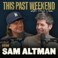 #599 - Sam Altman