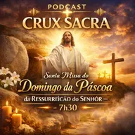 05 de abril de 2026 - Santa Missa da Páscoa na Ressurreição de Nosso Senhor - 7h30