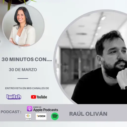 #30minutos con Raúl Oliván