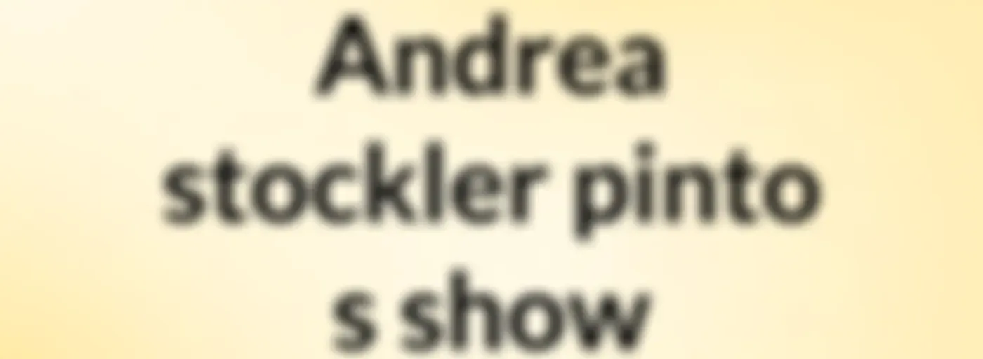 Andrea stockler pinto's show
