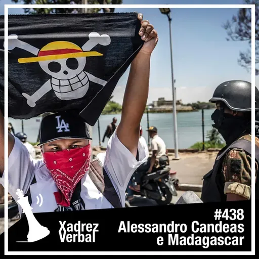 Xadrez Verbal #438 Protestos em Madagascar