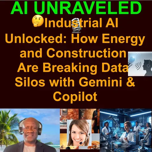 🤝Industrial AI Unlocked: How Energy and Construction Are Breaking Data Silos with Gemini & Copilot