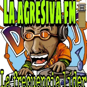 LA AGRESIVA FM