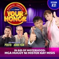 EP 31: In Aid of Misterhood: Mga Hugot ni Mister kay Misis