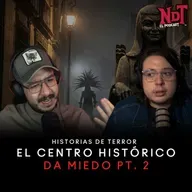 El CENTRO HISTÓRICO da MIEDO - PARTE 2 | Historias de Terror