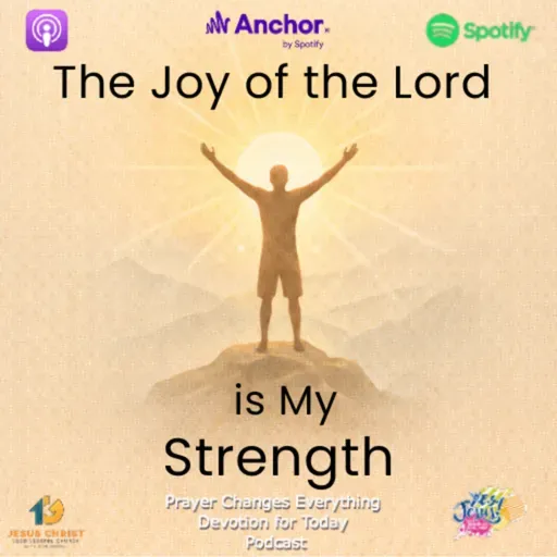 “The Joy of the Lord is My Strength”