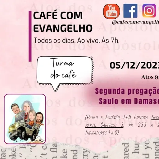 Atos 9.20-25 | 61. Segunda pregação de Saulo em Damasco. (itens 4 a 8)