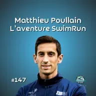 Swimrun : binôme, matériel et esprit d’aventure – avec Matthieu Poulain