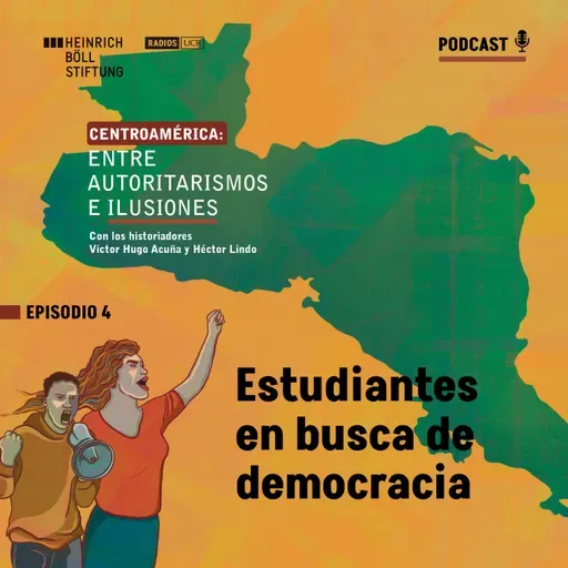 Episodio 04: "Estudiantes en busca de la democracia".