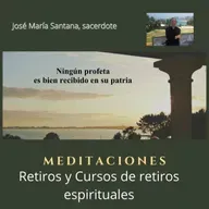 Ningún profeta es bien recibido en su patria