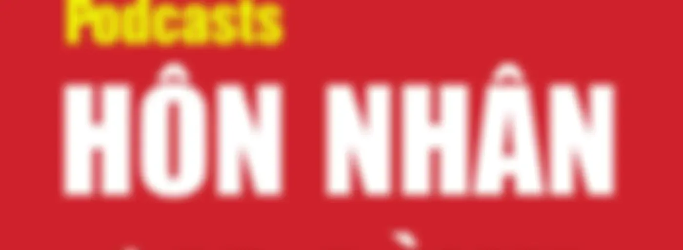Tình Yêu - Hôn Nhân