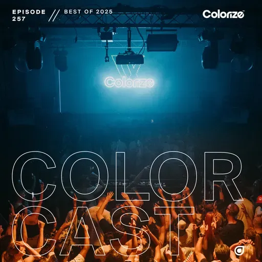 Colorcast Radio 257: Best of Colorcast Radio 2025