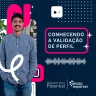 #1 Programa de Estágio Serasa Experian 2026 - Conhecendo a Validação de Perfil