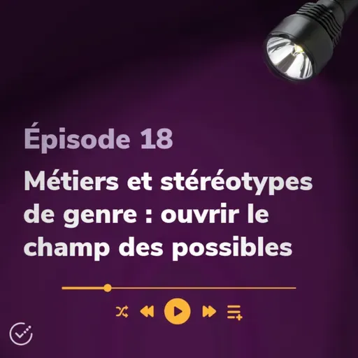 Métiers et stéréotypes de genre : ouvrir le champ des possibles