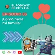 Capítulo 83: ¡Cómo mola mi familia!