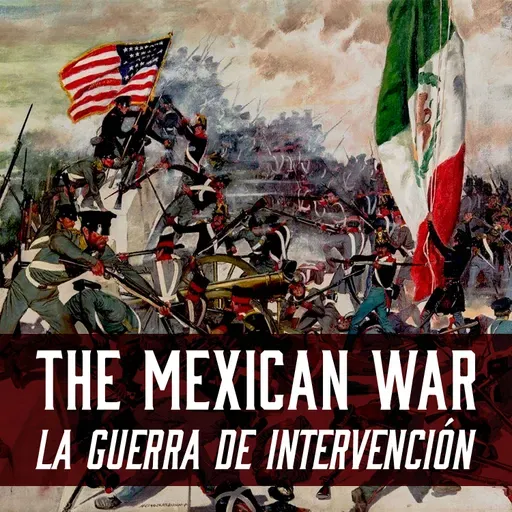 The Mexican War. Episode 34. La Batalla de Chapultepec