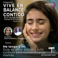 Me tengo a mí: Guía de amor propio y autocuidado para extraordinarias mamás - Episodio 135