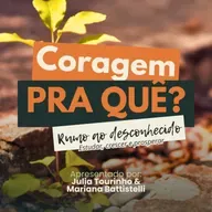 Coragem pra que? - Rumo ao desconhecido Ep.03