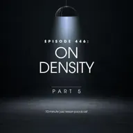 Episode 446 - On Density Part 5