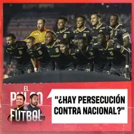 ¿Hay persecución contra Nacional?