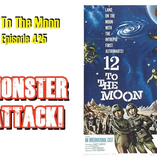 12 To The Moon | Episode 425