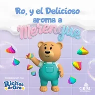 Ro, y el delicioso aroma a merengue 269 | Cuentos infantiles