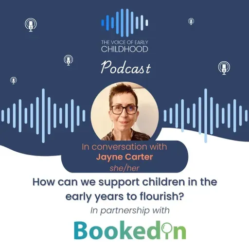 How can we support children in the early years to flourish?