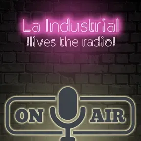 La Industrial lives the radio