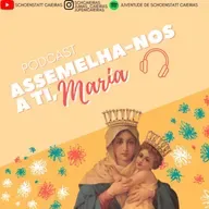 Episódio 28 - Maria transmite-nos a nova imagem de Deus