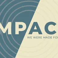 IMPACT: We Were Made for More!
