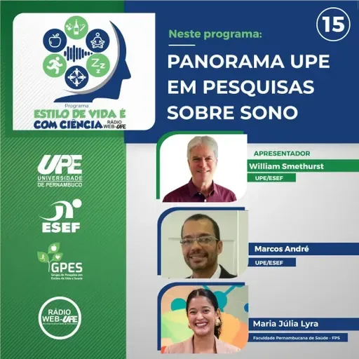 ESTILO DE VIDA É COM CIENCIA - EPISÓDIO 15 - PESQUISA SOBRE O SONO